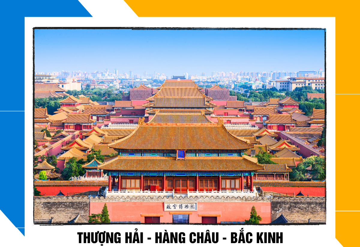 THƯỢNG HẢI – HÀNG CHÂU – BẮC KINH ( 6 Ngày 5 Đêm)